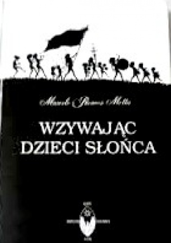 Wzywając Dzieci Słońca - Marcelo Ramos Motta