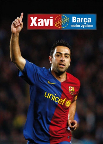 Xavi. Barca moim życiem - Xavier Hernandéz Creus, Javier Miguel