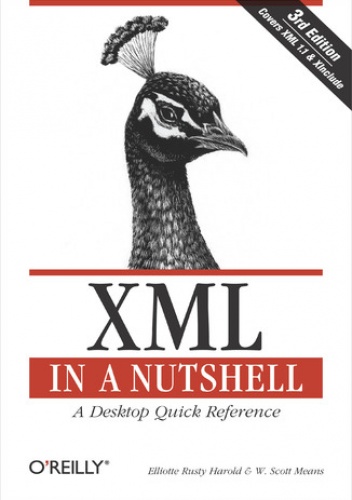 XML in a Nutshell. 3rd Edition - Rusty Harold Elliotte, Scott Means W.