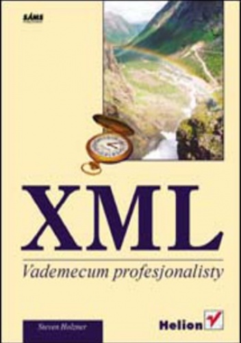 XML. Vademecum profesjonalisty - Steven Holzner