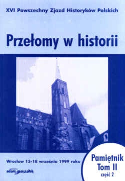 XVI Powszechny Zjazd Historyków Polskich. Tom II część . - praca zbiorowa