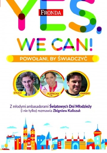 Yes, we can! Powołani, by świadczyć - Zbigniew Kaliszuk
