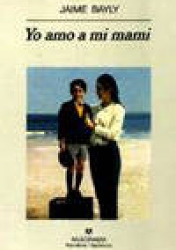 Yo amo a mi mami - Jaime Bayly
