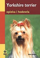 Yorkshire terrier. Opieka i hodowla - Alain Bobek