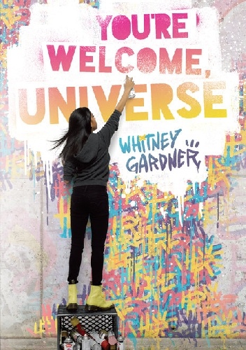 You're Welcome, Universe - Whitney Gardner