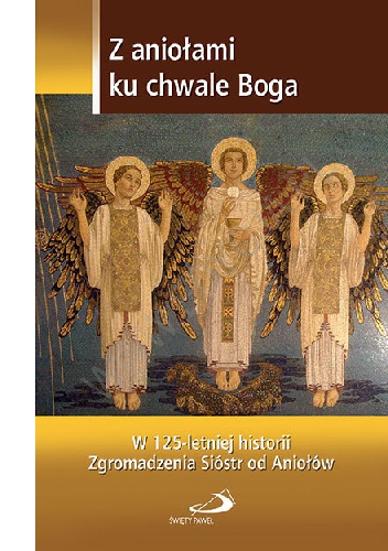 Z aniołami ku chwale Boga - Anna Mroczek