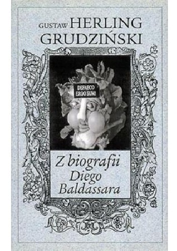 Z biografii Diego Baldassara - Gustaw Herling-Grudziński