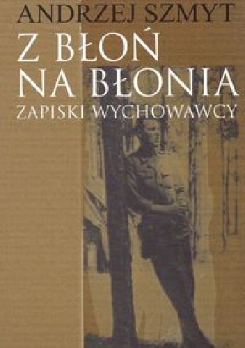 Z Błoń na Błonia - Andrzej Szmyt