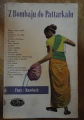 Z Bombaju do Pattarkalu - Pierre Rambach