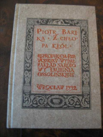 Z chłopa król - Piotr Baryka