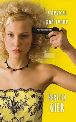 Z deszczu pod rynnę - Kerstin Gier