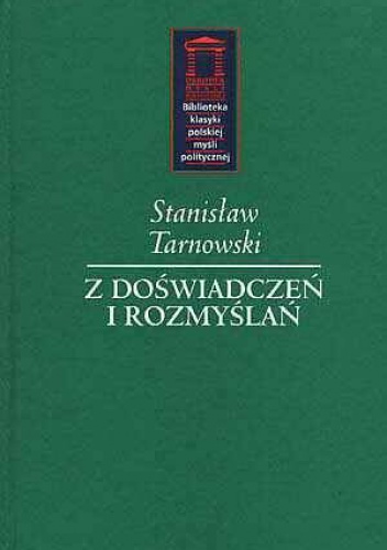 Z doświadczeń i rozmyślań - Stanisław Tarnowski