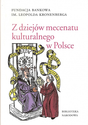 Z dziejów mecenatu kulturalnego w Polsce - Janusz Kostecki