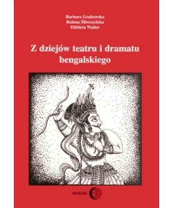 Z dziejów teatru i dramatu bengalskiego