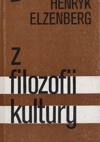 Z filozofii kultury - Henryk Elzenberg
