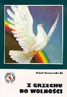 Z grzechu do wolności - Józef Kozłowski SJ