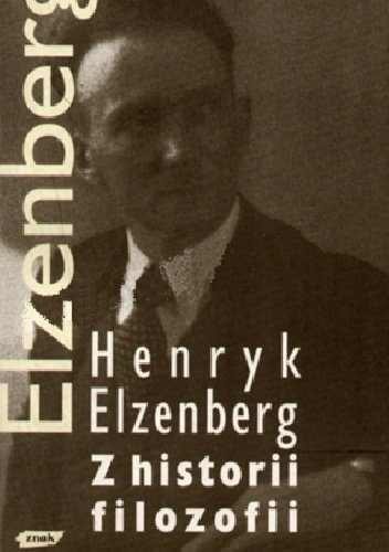 Z historii filozofii - Henryk Elzenberg