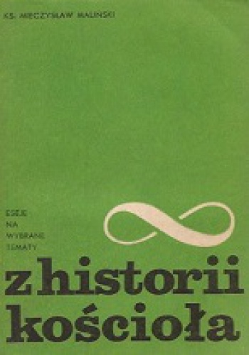 Z historii kościoła - Mieczysław Maliński