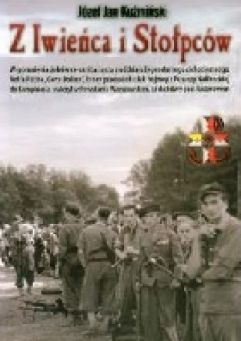 Z Iwieńca i Stołpców - Józef Jan Kuźmiński