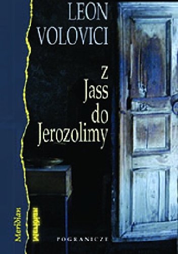 Z Jass do Jerozolimy - Leon Volovici