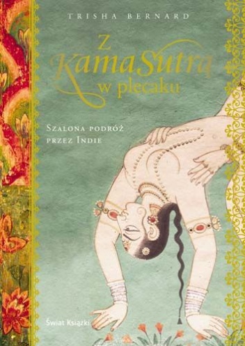 Z Kamasutrą w plecaku - Trisha Bernard
