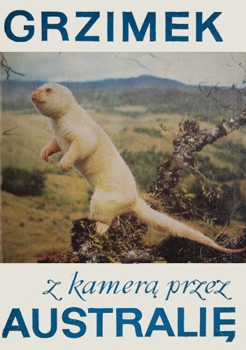 Z kamerą przez Australię - Bernhard Grzimek
