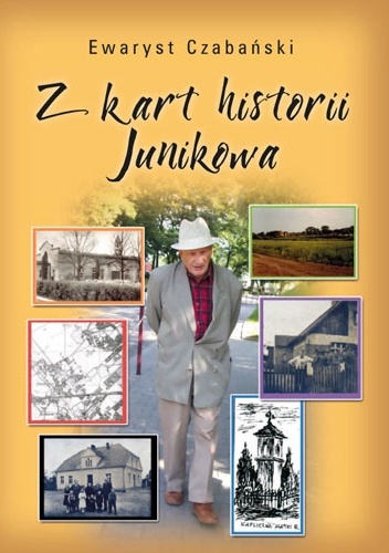 Z kart historii Junikowa - Ewaryst Czabański