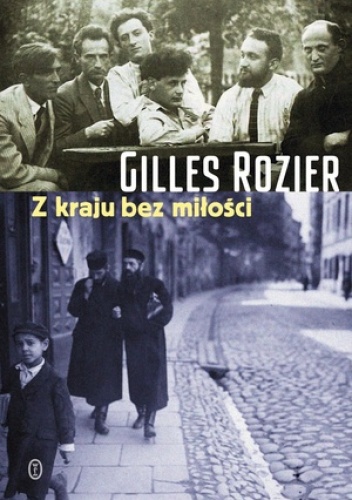 Z kraju bez miłości - Gilles Rozier