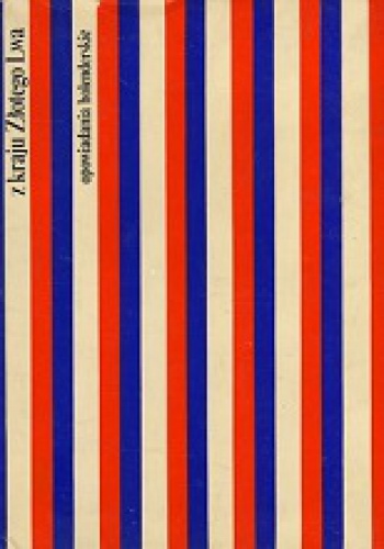 Z kraju Złotego Lwa: opowiadania holenderskie - praca zbiorowa