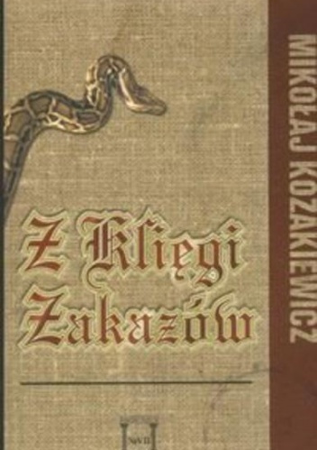 Z Księgi Zakazów - Mikołaj Kozakiewicz