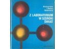 Z laboratorium w szeroki świat - Stefan Sękowski, Aleksandra Sękowska