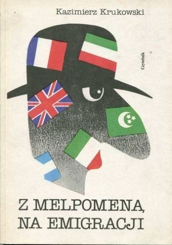 Z Melpomeną na emigracji - Kazimierz Krukowski