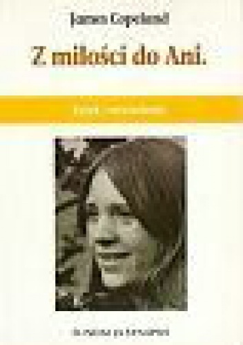 Z miłości do Ani.Krzyk i wyzwolenie. - James Copeland
