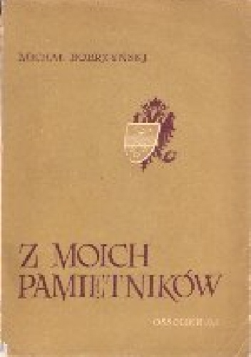 Z moich pamiętników - Michał Bobrzyński