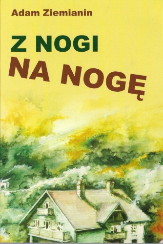 Z nogi na nogę - Adam Ziemianin