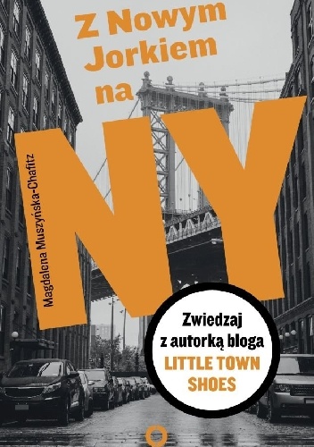 Z Nowym Jorkiem na NY - Magdalena Muszyńska-Chafitz