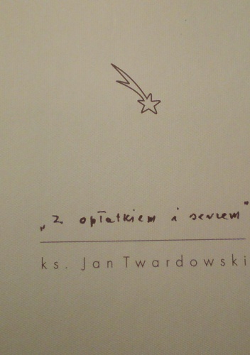 "Z opłatkiem i sercem" - Jan Twardowski