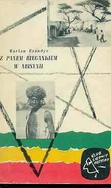 Z panem Biegankiem w Abisynii - Marian Brandys