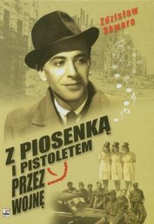 z piosenką i pistoletem przez wojnę - SKWARA