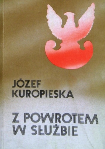 Z powrotem w służbie - Józef Kuropieska