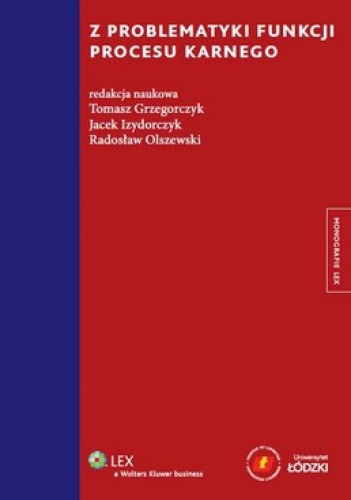 Z problematyki funkcji procesu karnego