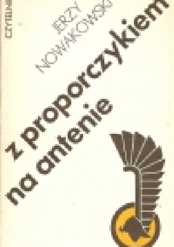 Z proporczykiem na antenie - Jerzy Nowakowski