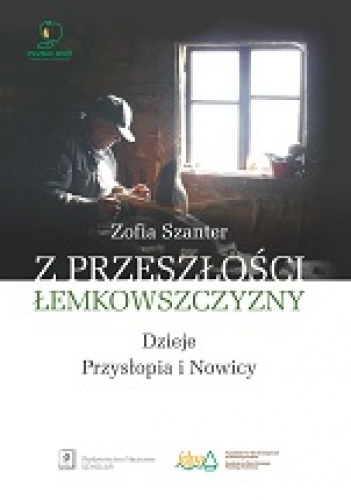 Z przeszłości Łemkowszczyzny. Dzieje Przysłopia i Nowicy - Zofia Szanter