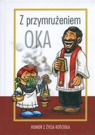 Z przymrużeniem oka. Humor z życia Kościoła - Łukasz Zabdyr