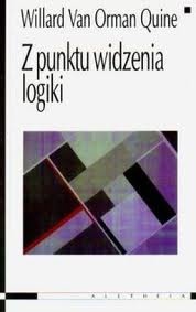 Z punktu widzenia logiki - Willard Van Orman Quine