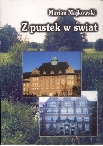 Z pustek w świat - Marian Majkowski