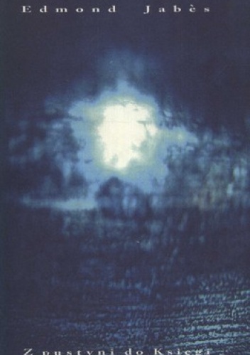 Z pustyni do Księgi. Rozmowy z Marcelem Cohenem - Edmond Jabes