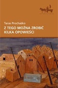Z tego można zrobić kilka opowieści - Taras Prochaśko