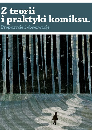 Z teorii i praktyki komiksu - Wojciech Birek