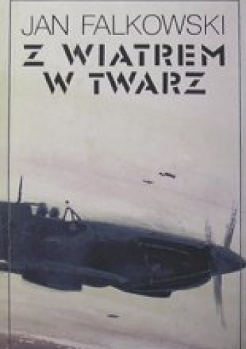 Z wiatrem w twarz - Jan Falkowski